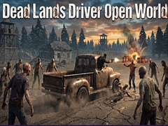 게임 Dead Lands Driver Open World