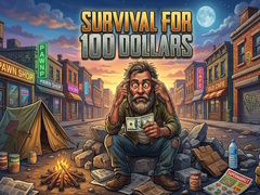 게임 Survival for 100 dollars