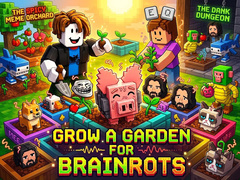게임 Grow a garden for Brainrots