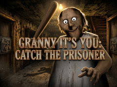 게임 Granny It’s You: Catch the Prisoner