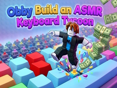 게임 Obby: Build an ASMR Keyboard Tycoon