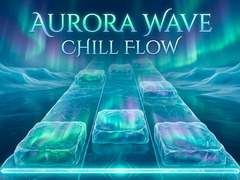 게임 Aurora Wave Chill Flow