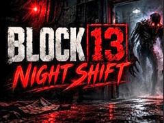 게임 Night Shift Block 13
