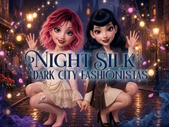 게임 Night Silk Dark City Fashionistas