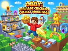 게임 Obby: Upgrade Chickens, Collect More Eggs
