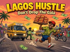 게임 Lagos Hustle - Don't Drop the Gala