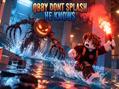 게임 Obby Dont Splash He Knows