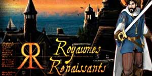 레 Royaumes Renaissants 